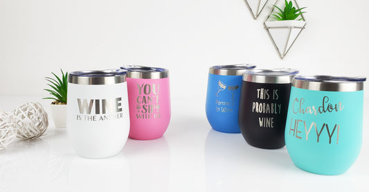 12oz Wine Tumblers with Funny Quotes