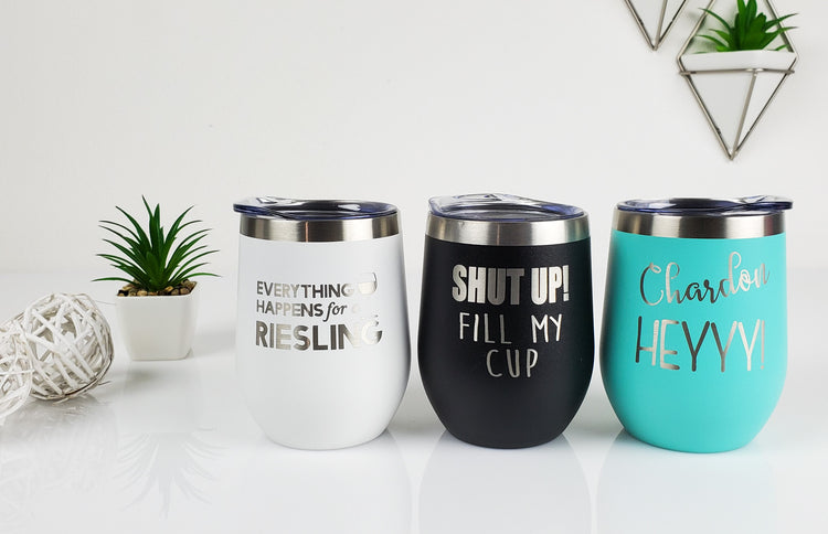 12oz Wine Tumblers with Funny Quotes