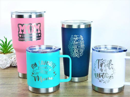 Tumblers/Bottles/Cups For Mom