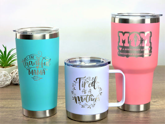 Tumblers/Bottles/Cups For Mom